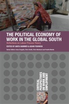 Adam Fishwick, Anita Hammer, Fishwick, Adam Fishwick, Anit Hammer, Anita Hammer - The Political Economy of Work in the Global South