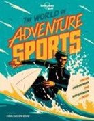 Emma Carlson Berne, Berne Emma Carlson, Ian Jepson, Lonely Planet Kids, Ian Jepson - The world of adventure sports