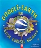 Clive Gifford - Google Earth ile Büyük Küresel Bulmaca