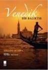 Tiziano Scarpa - Venedik Bir Baliktir