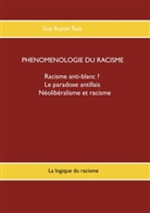 Guy Rostin Tack - Phénoménologie du racisme