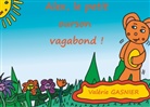 Valérie Gasnier - Alex le petit ourson vagabond !