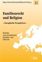 Peter Gottwald, Gottwald (Prof, Dieter Henrich, Claudia Mayer, Dieter Schwab, Diete Schwab (Prof. Dr. Dr. h.c.)... - Familienrecht und Religion