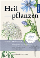 Wolfgang K Fischer, Wolfgang K. Fischer - Heilpflanzen