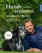 Andrea Buisman, Marti Rütter, Martin Rütter - Hundesenioren mit Martin Rütter