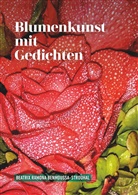 Beatrix Ramona Benmoussa-Strouhal - Blumenkunst mit Gedichten