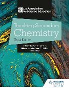 The Association For Science Ed, The Association For Science Education - Teaching Secondary Chemistry 3rd Edition