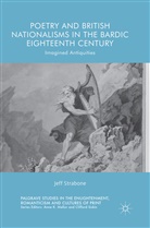 Jeff Strabone - Poetry and British Nationalisms in the Bardic Eighteenth Century