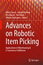 Albert Causo, Josep Durham, Joseph Durham, Kris Hauser, Kris Hauser et al, Kei Okada... - Advances on Robotic Item Picking