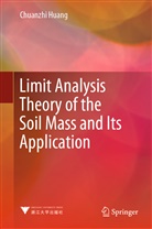 Chuanzhi Huang - Limit Analysis Theory of the Soil Mass and Its Application
