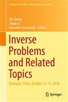 Jin Cheng, Shua Lu, Shuai Lu, Masahir Yamamoto, Masahiro Yamamoto - Inverse Problems and Related Topics