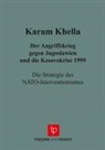 Karam Khella - Der Angriffskrieg gegen Jugoslawien und die Kosovokrise 1999