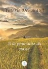 Valérie Derouault - À la poursuite du passé