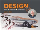 Hans A Muth, Hans A. Muth - Design macht Mut(h): Ideen - Denkweisen - Projektionen