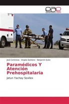 Jos Contreras, José Contreras, Angel Quintero, Angela Quintero, Benjamín Quito - Paramédicos Y Atención Prehospitalaria