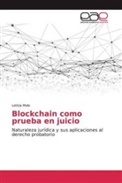 Letícia Melo - Blockchain como prueba en juicio