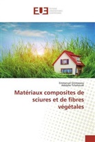 Emmanue Gnimassou, Emmanuel Gnimassou, Adolphe Tchehouali - Matériaux composites de sciures et de fibres végétales