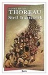 Henry D. Thoreau - Sivil Itaatsizlik