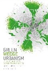 Fabiano Lemes de Oliveira, Fabiano Lemes De (Politecnico DI Milano Oliveira, Professor Fabiano Lemes De (Politecnico Oliveira, Professor Fabiano Lemes de (Politecnico di Milano Oliveira, OLIVEIRA FABIANO LEM - Green Wedge Urbanism