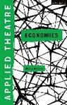 Molly Mullen, Michael Balfour, Molly Mullen, Molly (University of Auckland Mullen, Sheila Preston - Applied Theatre: Economies