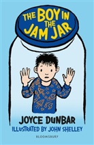 Joyce Dunbar, DUNBAR JOYCE, John Shelley - The Boy in the Jam Jar: A Bloomsbury Reader