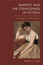 Maria Scott, Maria C Scott, Maria C. Scott - Empathy and the Strangeness of Fiction