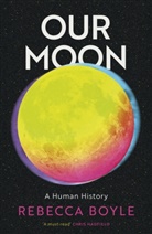 Rebecca Boyle, REBECCA BOYLE - Our Moon