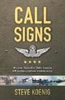 Steve Koenig - Call Signs: Stories from the Little Known US Army Airplane Community