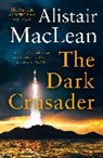 Alistair Maclean, MacLean Alistair - The Dark Crusader