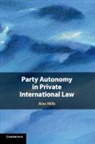 Alex Mills, Alex (University College London) Mills - Party Autonomy in Private International Law