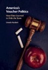 Ursula Hackett, Ursula (Royal Holloway Hackett - America''s Voucher Politics