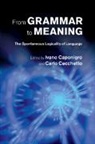 Ivano Caponigro, Ivano (University of California Caponigro, Ivano Caponigro, Ivano (University of California Caponigro, Caponigro Ivano, Carlo Cecchetto... - From Grammar to Meaning