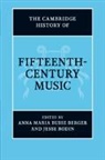 Anna Maria Busse Berger, Anna Maria (University of California Busse Berger, Jesse Rodin, Anna Maria Busse Berger, Anna Maria (University of California Busse Berger, Jesse Rodin... - The Cambridge History of Fifteenth-Century Music