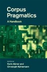 Karin Aijmer, Karin (Goeteborgs Universitet Aijmer, Karin Ruhlemann Aijmer, Karin Aijmer, Karin (Goeteborgs Universitet Aijmer, Aijmer Karin... - Corpus Pragmatics
