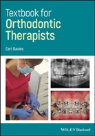 C Davies, Ceri Davies, Ceri (University of Wales Davies - Textbook for Orthodontic Therapists