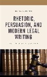Brian L. Porto - Rhetoric Persuasion Modern Legcb