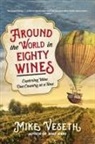 Mike Veseth - Around the World in Eighty Wines