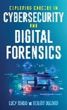 Robert Osgood, Lucy Tsado, Lucy K. Tsado, Lucy K. Osgood Tsado - Exploring Careers in Cybersecurity and Digital Forensics