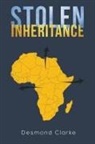Desmond Clarke, Clarke Desmond Clarke - Stolen Inheritance