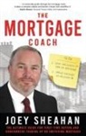 Joey Sheahan, JOEY SHEHAN - Mortgage Coach
