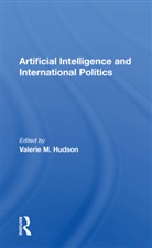 Valerie M Hudson, Valerie M. Hudson, Valerie M. Hudson - Artificial Intelligence and International Politics