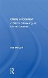 Ian Taylor, Ian (University of St. Andrews Taylor - Crime in Context