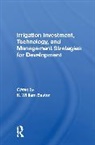 K. William Easter, K. William (University of Minnesota Easter, K. William Easter, Easter K. William - Irrigation Investment, Technology, and Management Strategies for