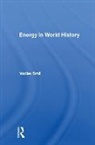 Vaclav Smil - Energy in World History