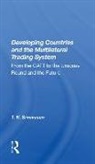 T. N. Srinivasan - Developing Countries and the Multilateral Trading System