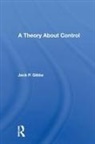Jack P. Gibbs, Gibbs Jack P. - Theory About Control