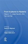 Helga Haftendorn, David G. Haglund, Haglund David G., David G. Haglund - From Euphoria to Hysteria