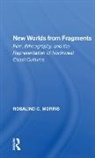 Rosalind Morris, Rosalind C. Morris, Morris Rosalind - New Worlds From Fragments