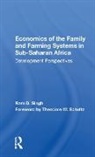 Theodore W. Schultz, Ram D Singh, Ram D. Singh, Ram D. Schultz Singh - Economics of the Family and Farming Systems in Sub-Saharan Africa