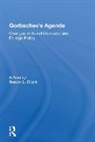 Susan L Clark, Robbin F. Laird, Susan L. Clark - Gorbachev''s Agenda